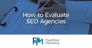 How to Evaluate SEO Agencies