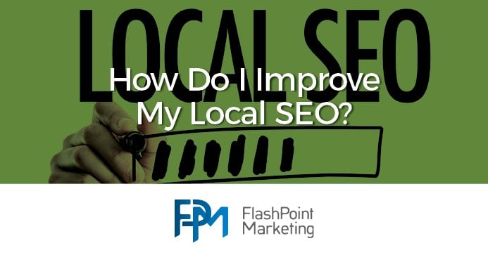 How do I improve my Local SEO?